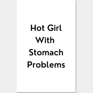 Hot Girl with Stomach Problems Posters and Art